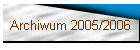 Archiwum 2005/2006